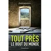 FLAMMARION Tout près, le bout du monde Maud Lethielleux