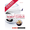 ISBN Cuisiner au robot cuiseur : 190 recettes mijotées, simples et gourmandes