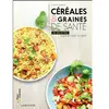 Larousse Céréales et graines de santé