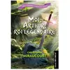 Larousse Moi, Arthur, roi légendaire