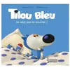 Larousse Tilou Bleu ne veut pas se coucher