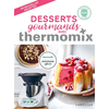 ISBN Desserts gourmands avec Thermomix : 120 nouvelles recettes Bérengère Abraham