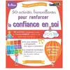 Larousse 50 activités bienveillantes pour renforcer la confiance en soi