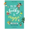 Larousse Ma vie en plus funky & veggie !