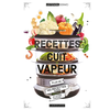 Larousse Recettes au cuit vapeur