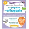 Larousse 50 activités bienveillantes pour progresser en orthographe (LA.CAH.PRIMAIRE)