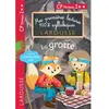 Premières Lectures 100 % syllabiques Larousse : La grotte