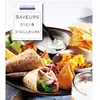 Larousse Saveurs d'ici & d'ailleurs