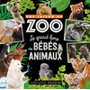 Coédition Larousse/Banijay Productions Une saison au zoo Le grand livre des bébés animaux