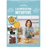 Larousse Je me mets à l'alimentation intuitive