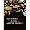 Larousse Les inratables : recettes pour apéritifs dînatoires