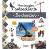 Larousse Mon imagier autocollants - Le chantier broché