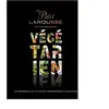 Le Petit Larousse Végétarien
