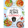 Dessain Et Tolra Mes recettes à IG Bas avec Cookeo. 100 recettes pour cuisiner bon et équilibré