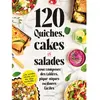 Larousse 120 quiches, cakes & salades