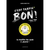 Larousse C'est tarpin bon !. 40 recettes too much à dévorer !