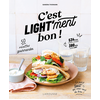 Larousse C'est light'ment bon ! - Recettes préférées des français en version light (Broché)