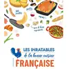 Larousse Les inratables de la bonne cuisine française