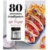 Dessain Et Tolra 80 recettes spécial étudiants au air fryer - Easy Fry and Grill broché