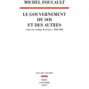 Seuil Le Gouvernement De Soi Et Des Autres - Cours Au Collège De France (1982-1983)