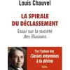 Seuil La Spirale Du Déclassement - Essai Sur La Société Des Illusions