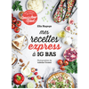 Alternatives Mes recettes express à IG bas