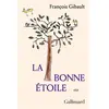 Gallimard La bonne étoile