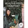 Alternatives Healthy food débutant