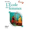 Gallimard Bac 2020 : L'École des femmes (Folio+Lycée)