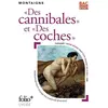 Gallimard Les essais : des cannibales / Des coches - Michel De Montaigne