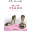Gallimard Plaire et toucher