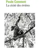 La cécité des rivières - Paule Constant - Gallimard - Poche - Roman