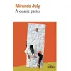 À quatre pattes - Miranda July - Gallimard - Poche - Roman Poche