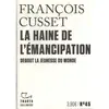 Gallimard La Haine de l'émancipation