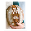 Alternatives Mes Super Pains Au Levain - Ig Bas, Riches En Fibres, Haute Digestibilité...40 Recettes De Pains Vivants À Faire Chez Soi
