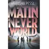 Gallimard jeunesse Le matin de Neverworld