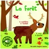 ISBN La forêt - Mes petits imagiers sonores Touche & Ecoute - Dès 1 an