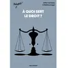 Gallimard jeunesse À quoi sert le droit ?