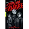 Gallimard jeunesse La Brigade de l'ombre