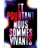 Gallimard jeunesse Et pourtant nous sommes vivants