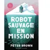 Robot sauvage en mission (3)