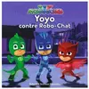 Gallimard jeunesse Yoyo contre Robo-Chat
