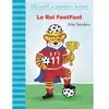 Gallimard Jeunesse Le roi FootFoot
