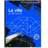 Gallimard jeunesse La ville : un défi humain Philip Steele