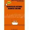 Gallimard jeunesse Raconter Des Histoires, Raconter L'histoire