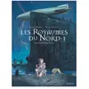 Gallimard Jeunesse Les royaumes du Nord Tome 1