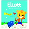Gallimard Jeunesse Eliott Tome 3 - Eliott Part En Vacances