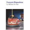 Folio La Blessure La Vraie