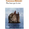 Folio Plus haut que la mer Francesca Melandri