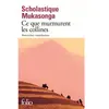 Gallimard Ce que murmurent les collines